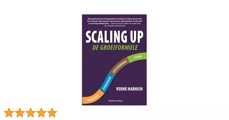  Scaling Up: How a Few Companies Make It... and why the Rest Don't